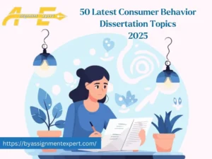 50 Latest consumer behaviour dissertation topics title with the logo of BY Assignment Expert